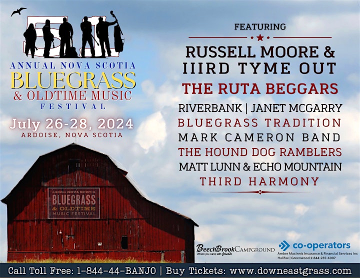 an image of a red barn with cloudy blue skies in the background with the Annual Nova Scotia Bluegrass & Oldtime Music Festival name and logo. July 26 to 28, 2024 in Ardoise, Nova Scotia. Featuring Russell Moore & IIIrd Tyme Out, The Ruta Beggars, Riverbank | Janet McGarry, Bluegrass Tradition, Mark Cameron Band, The Hound Dog Ramblers, Matt Lunn & Echo Mountain and third Harmony.